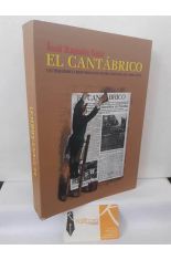 EL CANT�BRICO. UN PERI�DICO REPUBLICANO ENTRE DOS SIGLOS 1895-1937