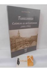 TORRELAVEGA. CR�NICAS DE UN CENTENARIO (1895-1995)