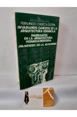 INVARIANTES CASTIZOS DE LA ARQUITECTURA ESPA�OLA - INVARIANTES EN LA ARQUITECTURA HISPANOAMERICANA - MANIFIESTO DE LA ALHAMBRA