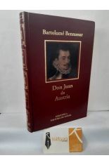 DON JUAN DE AUSTRIA. UN H�ROE PARA UN IMPERIO