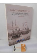 LAS CORBETAS DEL REY. EL VIAJE ALREDEDOR DEL MUNDO DE ALEJANDRO MALASPINA (1789-1794)