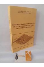 ESTUDIOS SOBRE LA TRANSICI�N AL FEUDALISMO EN CANTABRIA Y LA CUENCA DEL DUERO