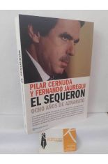 EL SEQUER�N. OCHO A�OS DE AZNARATO