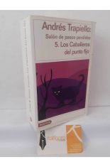 SAL�N DE PASOS PERDIDOS 5. LOS CABALLEROS DEL PUNTO FIJO
