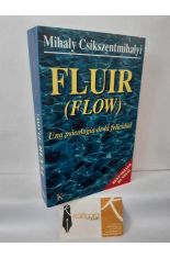 FLUIR (FLOW). UNA PSICOLOG�A DE LA FELICIDAD