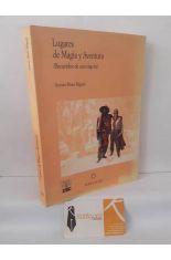 LUGARES DE MAGIA Y AVENTURA (RECUERDOS DE UNA VIAJERA)