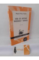 VIDA DE ANTONIO Y MANUEL MACHADO