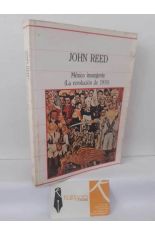 M�XICO INSURGENTE. LA REVOLUCI�N DE 1910