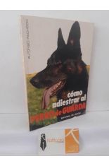 C�MO ADIESTRAR AL PERRO DE GUARDA