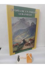 UTOP�A DE UN INDIANO LEBANIEGO. LA OBRA P�A BEN�FICO OCENTE DE ESPINAMA