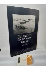 PEDRE�A, CIEN A�OS BOGANDO. 1895-1995