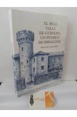 EL REAL VALLE DE GURIEZO, UN PUEBLO DE HIDALGOS