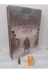 HISPANIA. EL SUE�O DE UN REBELDE