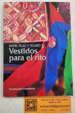 VESTIDOS PARA EL RITO. ENTRE TELAS Y TELARES 3
