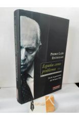 ESPA�A COMO PROBLEMA II. DESDE LA GENERACI�N DEL 98 HASTA 1936