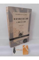NO HAY BURLAS CON EL AMOR - EL M�DICO DE SU HONRA