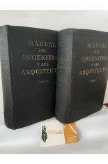 MANUAL DEL INGENIERO CONSTRUCTOR Y DEL ARQUITECTO (2 TOMOS)