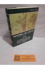 HISTORIA DE ESPA�A MEN�NDEZ PIDAL XVIII LA �POCA DE LOS DESCUBRIMIENTOS Y LAS CONQUISTAS 1400-1570