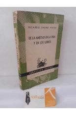 DE LA AMISTAD EN LA VIDA Y EN LOS LIBROS