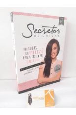 SECRETOS DE CHICAS. MIS IDEAS DE BELLEZA PARA BRILLAR CADA D�A