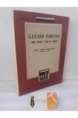 GANADO PORCINO. CR�A, RECR�A Y CEBA DE CERDOS