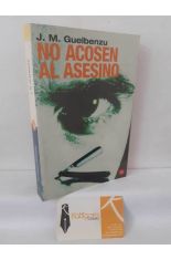 NO ACOSEN AL ASESINO