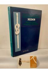 GU�A PR�CTICA DE LOS NUDOS. N�UTICA, PESCA, CAMPING Y ALPINISMO