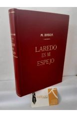LAREDO EN MI ESPEJO. VILLANTE, LA CIUDADELA Y LA VILLA DEL BAST�N