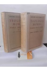 TEOLOG�A MORAL PARA SEGLARES I Y II. MORAL FUNDAMENTAL Y ESPECIAL + LOS SACRAMENTOS