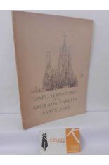 TEMPLO EXPIATORIO DE LA SAGRADA FAMILIA. BARCELONA