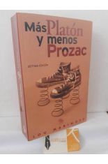 M�S PLAT�N Y MENOS PROZAC. FILOSOF�A DE LA VIDA COTIDIANA