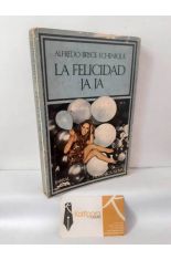 LA FELICIDAD JA JA