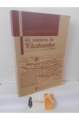 EL MISTERIO DE VILCABAMBA. EL HALLAZGO DE LA CAPITAL INCA PERDIDA