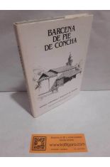 B�RCENA DE PIE DE CONCHA. HISTORIA, COSTUMBRES Y PERSONAJES DEL MUNICIPIO
