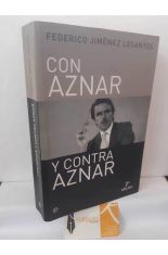 CON AZNAR Y CONTRA AZNAR. ART�CULOS Y ENSAYOS 1987-2000