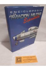 ENCICLOPEDIA DE LA AVIACI�N MILITAR ESPA�OLA. VOLUMEN II