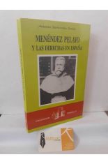 MEN�NDEZ PELAYO Y LAS DERECHAS EN ESPA�A