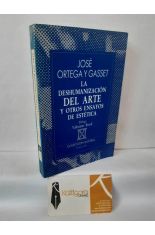 LA DESHUMANIZACI�N DEL ARTE Y OTROS ENSAYOS DE EST�TICA