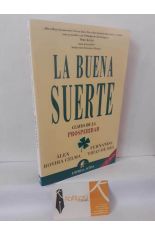 LA BUENA SUERTE. CLAVES DE LA PROSPERIDAD