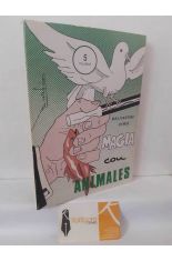 MAGIA CON ANIMALES 5. PALOMAS/T�RTOLAS