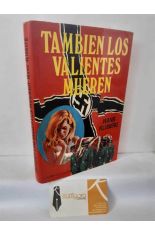 TAMBI�N LOS VALIENTES MUEREN