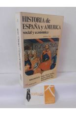 HISTORIA SOCIAL Y ECON�MICA DE ESPA�A Y AM�RICA. VOL II: BAJA EDAD MEDIA, REYES CAT�LICOS, DESCUBRIMIENTOS