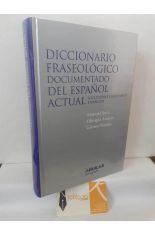 DICCIONARIO FRASEOL�GICO DOCUMENTADO DEL ESPA�OL ACTUAL. LOCUCIONES Y MODISMOS ESPA�OLES