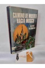CAMINO DE MUERTE HACIA MOSC�