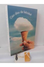 CIEN D�AS DE FELICIDAD