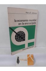 LA ECONOM�A MUNDIAL EN LA ENCRUCIJADA
