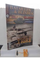 BATAILLES & BLIND�S N� 66 COMBATTRE DANS UN TIGRE. AVRIL-MAI 2015