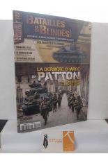 BATAILLES & BLIND�S N� 122 LA DERNI�RE CHARGE DE PATTON. OCTOBRE-NOVEMBRE 2024