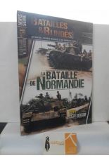 BATAILLES & BLIND�S HORS S�RIE N� 55 LA BATAILLE DE NORMANDIE. JUILLET-AO�T 2024