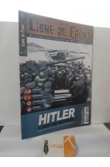LIGNE DE FRONT N� 28. HITLER, CHEF DE GUERRE. JAN-FEV 2011
